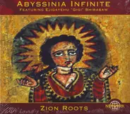 Abyssinia Infinite Featuring Ejigayehu Shibabaw - Zion Roots