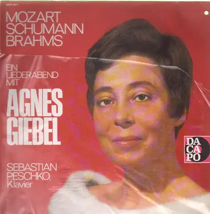 Agnes Giebel, Mozart, Schumann, Brahms - Ein Liederabend Mit