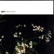 Agnès - Dumbles Debuts