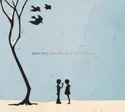 CD - Agnes Kain - Keep Walking Or I'll Kill You