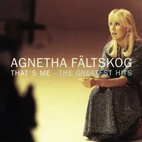 Agnetha Faltskog - That's Me - The Greatest Hits
