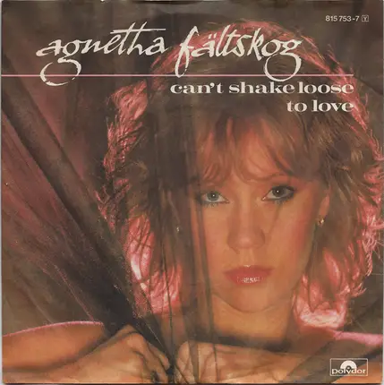 Agnetha Fältskog - Can't Shake Loose