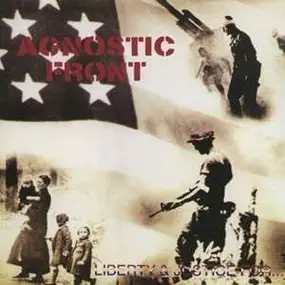 Agnostic Front - Liberty and Justice