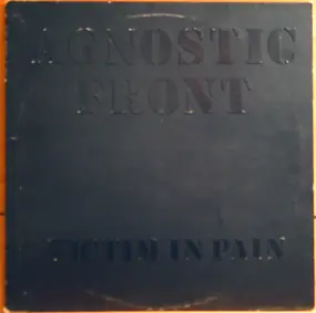 Agnostic Front - Victim in Pain