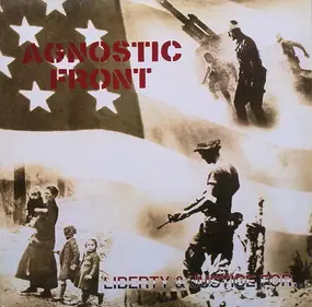 Agnostic Front - Liberty & Justice For...