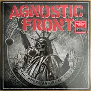 Agnostic Front - The American Dream Died