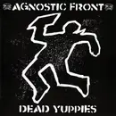 CD - Agnostic Front - Dead Yuppies