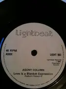 7inch Vinyl Single - Agony Column - Love Is A Blanket Expression