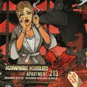 Agoraphobic Nosebleed - Domestic Powerviolence