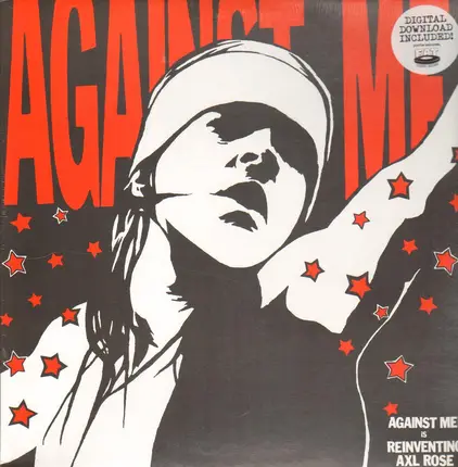 AGAINST ME - REINVENTING AXL ROSE