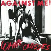 LP - Against Me! - White Crosses - 180g, Insert