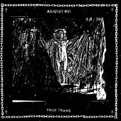 Against Me! - True Trans