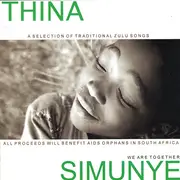CD - Agape Children's Choir - Thina Simunye - The Children Of Agape