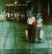 12inch Vinyl Single - Agaric - Who Made Up The Rules