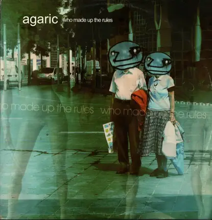 Agaric - Who Made Up the Rules