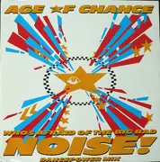 12inch Vinyl Single - Age Of Chance - Who's Afraid Of The Big Bad Noise?