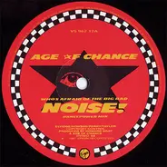 Age Of Chance - Who's Afraid Of The Big Bad Noise?