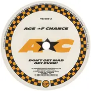 7inch Vinyl Single - Age Of Chance - Don't Get Mad...Get Even!