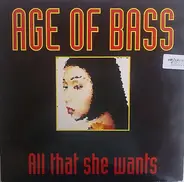 Age Of Bass - All That She Wants