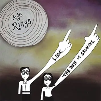 Age Rings - Look...The Dusk Is Growing