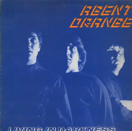 Agent Orange - Living in Darkness