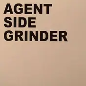 agent side grinder - Agent Side Grinder