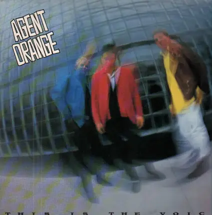 Agent Orange - This Is the Voice