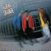 Agent Orange - This Is the Voice