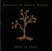 Agents Of Good Roots - One by One