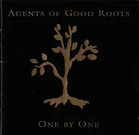 Agents of Good Roots - One by One
