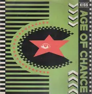 Age Of Chance - Kiss