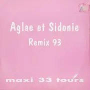 12inch Vinyl Single - Aglae Et Sidonie - Aglae Et Sidonie Remix 93