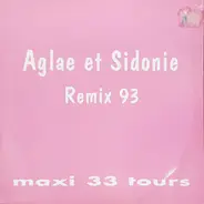 Aglae Et Sidonie - Aglae Et Sidonie Remix 93