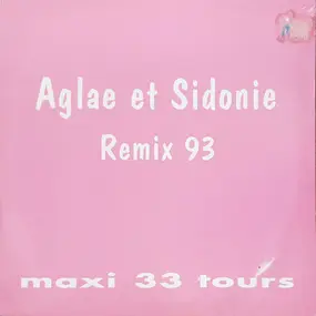 Aglae Et Sidonie - Aglae Et Sidonie Remix 93