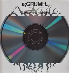 à;GRUMH... - A Hard Day's Knight