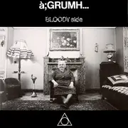 12inch Vinyl Single - à;GRUMH... - Bloody Side