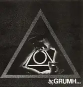 à;GRUMH... - Mix Yourself!