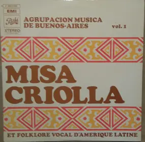 Agrupacion Musica - Misa Criolla Et Folklore Vocal D'Amérique Latine