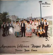 7inch Vinyl Single - Agrupacion Folklorica Roque Nublo Director: Juan Lemes - Agrupacion Folklorica Roque Nublo 5.° - Gatefold Sleeve