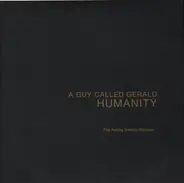 A Guy Called Gerald - Humanity