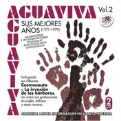AGUAVIVA - Vol.2 Sus Mejores Años 1971-1979