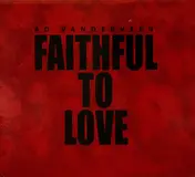 Ad Vanderveen - Faithful to Love