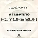 7inch Vinyl Single - Ad Swart - A Tribute To Roy Orbison