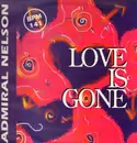 12inch Vinyl Single - Admiral Nelson - Love Is Gone