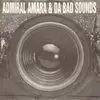 7inch Vinyl Single - Admiral Amara & Da Bad Sounds - Don't Mind De People Dem