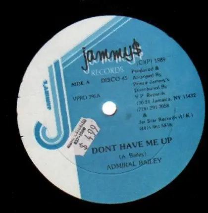 Admiral Bailey - Don't Have Me Up
