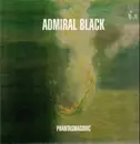 LP - Admiral Black - Phantasmagoric