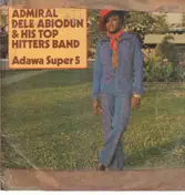 Admiral Dele Abiodun - Adawa Super 5