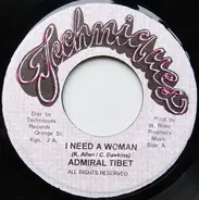 Admiral Tibet - I Need A Woman