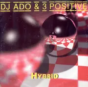 12inch Vinyl Single - Ado The Dream & 3 Positive - Hybrid